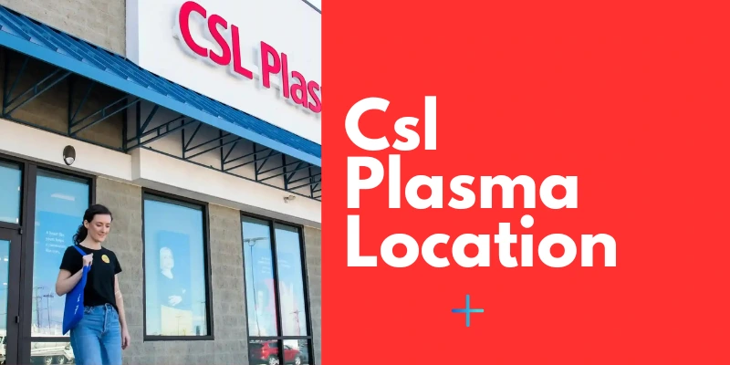 Csl Plasma Locations